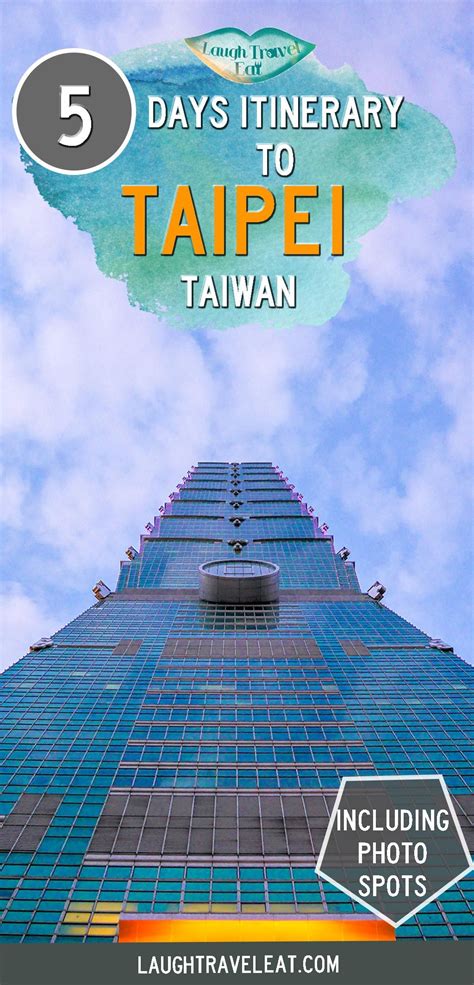 Taipei itinerary 5 days blog — Suggested Taipei 5 days 4 nights .